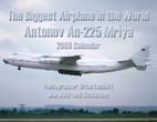 Biggest Airplane in the World: Antonov An-225 Mriya: 2009 Calendar