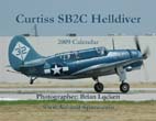 Curtiss SB2C Helldiver Visits California: 2009 Calendar