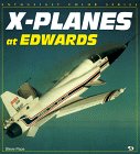 X-Planes at Edwards by Steve Pace