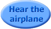 Hear the sound of the airplane